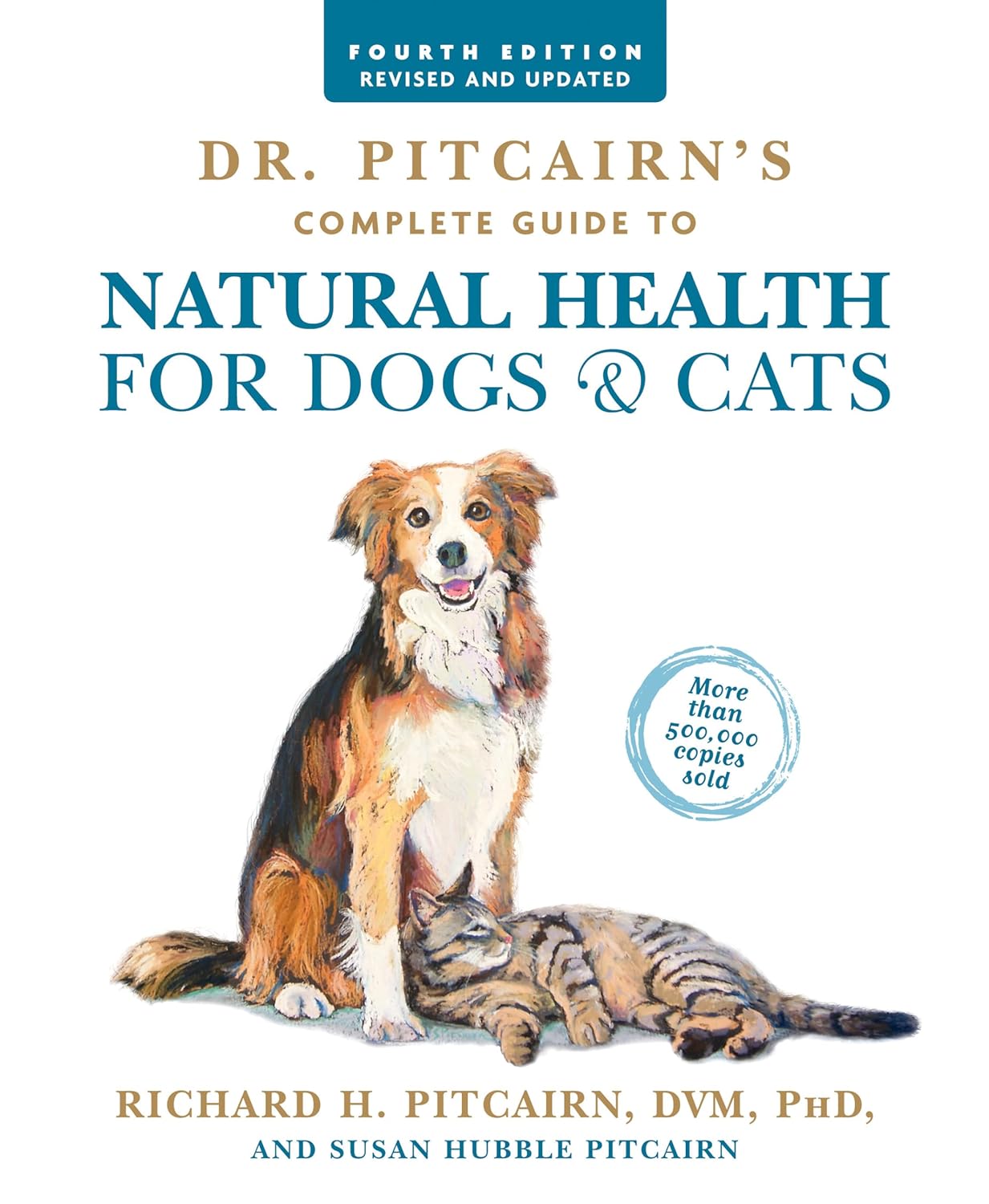 Dr. Pitcairn\'s Complete Guide to Natural Health for Dogs & Cats (4th Edition)